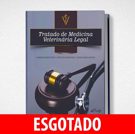 Tratado de Medicina Veterinária Legal - Volume 1