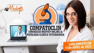 Compatoclin Online 2025 – Congresso Medvep Online e Patologia Clínica Veterinária