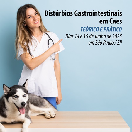 Distúrbios Gastrointestinais em Cães - TEÓRICO E PRÁTICO