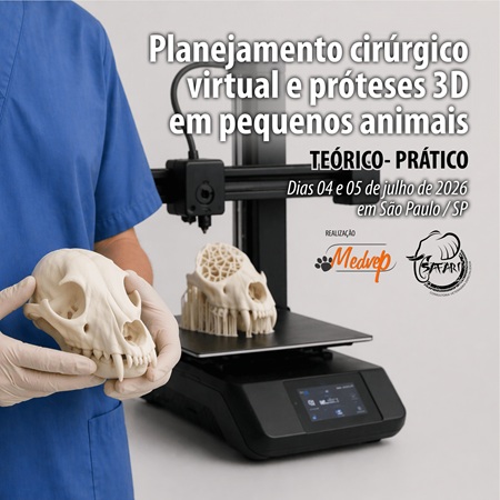 Planejamento cirúrgico virtual e próteses 3D em pequenos animais - CURSO TEÓRICO-PRÁTICO PRESENCIAL