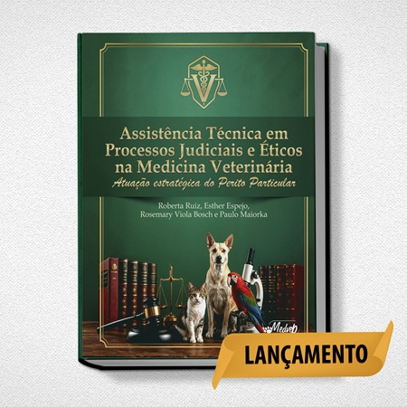 Assistência Técnica em Processos Judiciais e Éticos na Medicina Veterinária - Atuação estratégica do Perito Particular