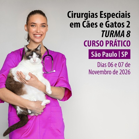 Cirurgias Especiais em Cães e Gatos 2 - TURMA 8 - Curso Prático